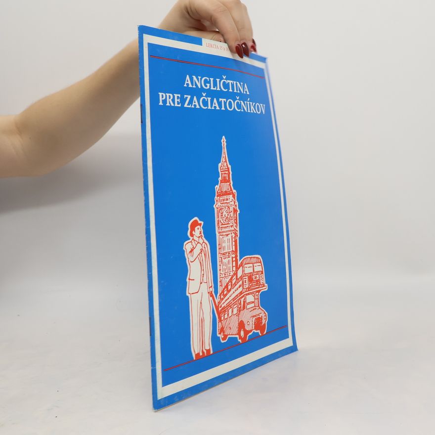 Autorenkollektiv Angličtina pre začiatočníkov. Lekcia 15 a 16