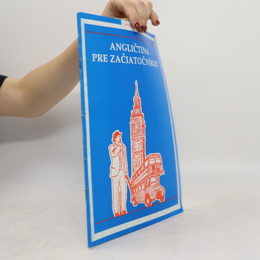Autorenkollektiv Angličtina pre začiatočníkov. Lekcia 5 a 6