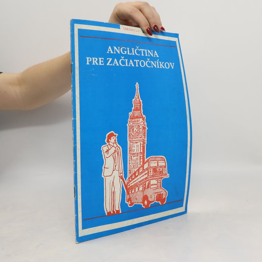 Autorenkollektiv Angličtina pre začiatočníkov. Lekcia 1 a 2