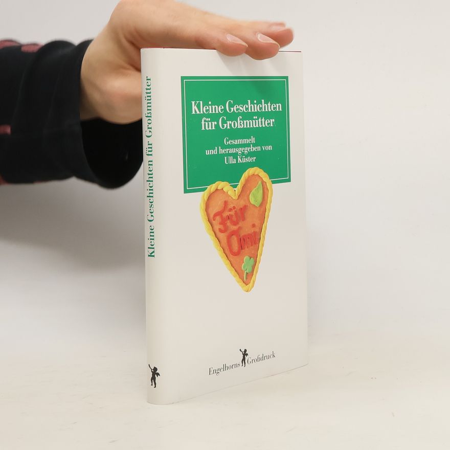 Various authors Kleine Geschichten für Grossmütter