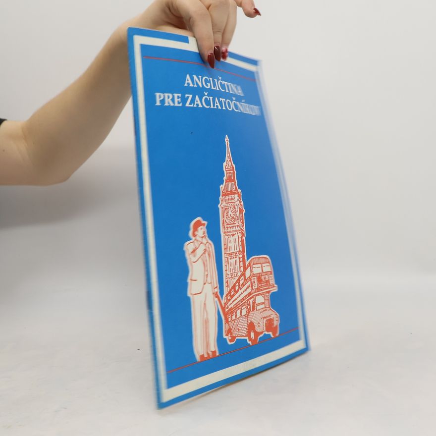 Autorenkollektiv Angličtina pre začiatočníkov. Lekcia 21 a 22