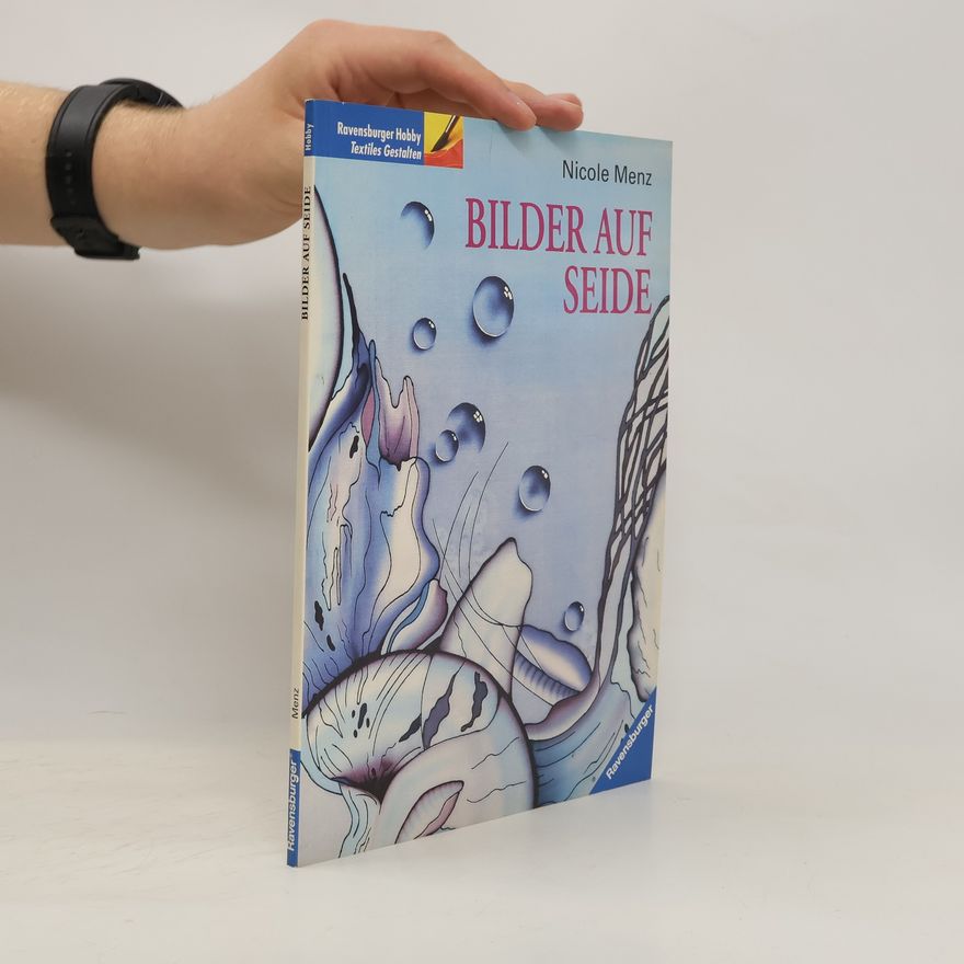 Nicole Menz Bilder auf Seide