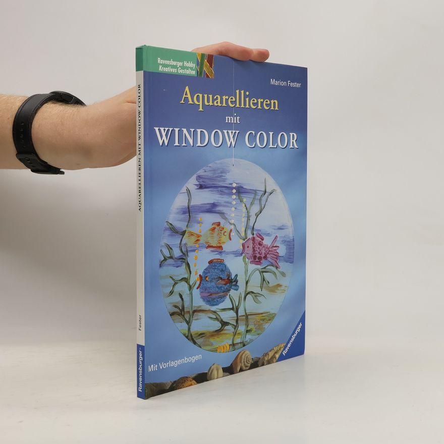 Marion Fester Aquarellieren mit Window Color