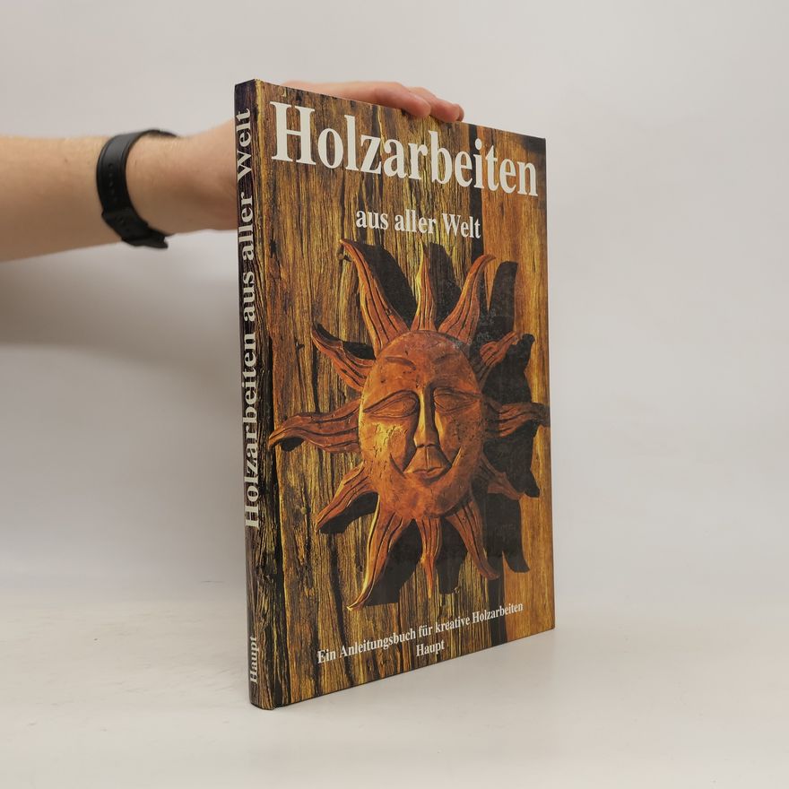 Jan Groeneweg Holzarbeiten aus aller Welt