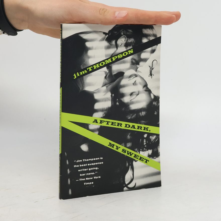 Jim Thompson After Dark, My Sweet