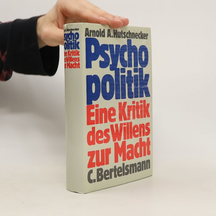 Arnold Aaron Hutschnecker Psychopolitik