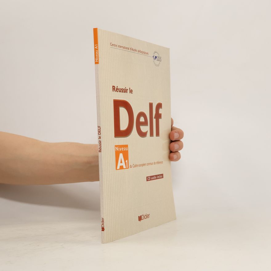 Various authors Réussir le Delf. Niveau A1