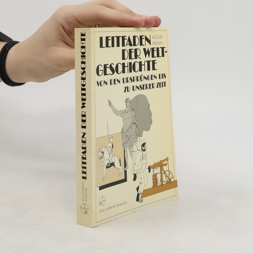 Jacques Herman Leitfaden der Weltgeschichte