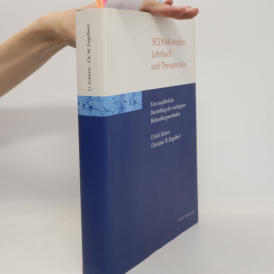 Ulrich Scherer Lehrbuch und Therapieatlas der SCENAR-Medizin