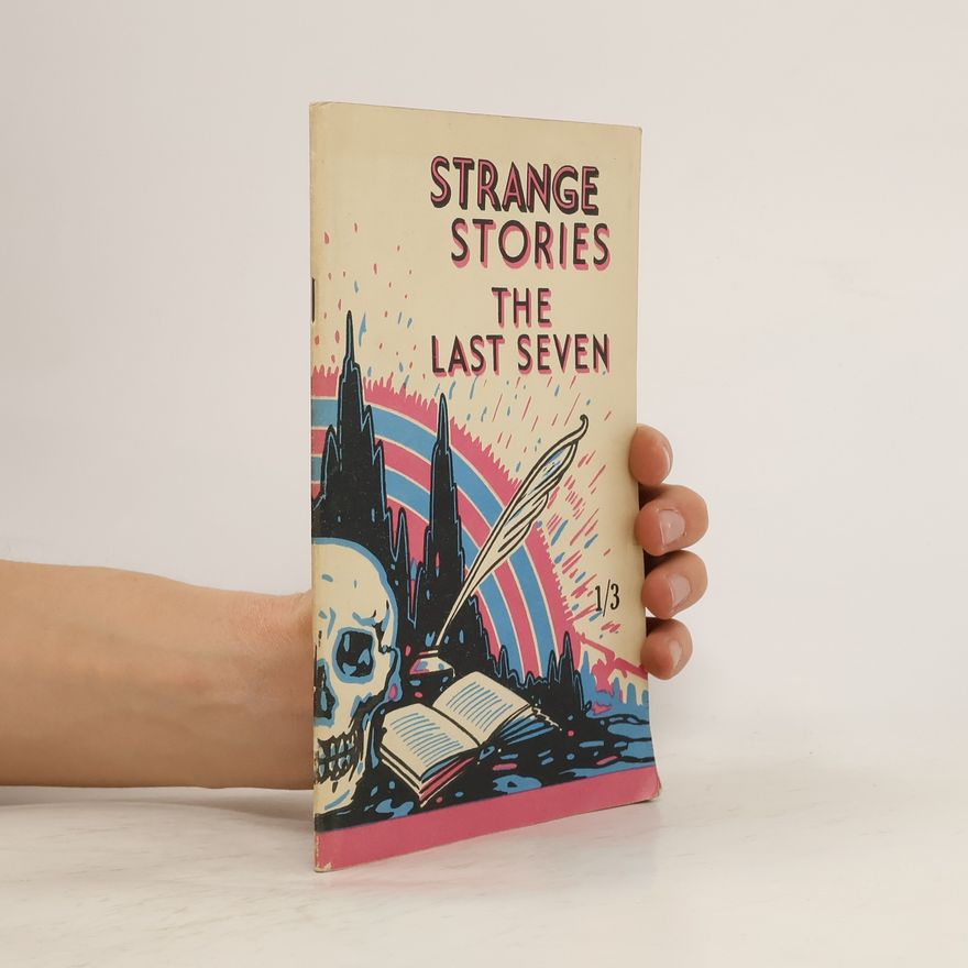 John L. Hardie Strange Stories. The Last Seven