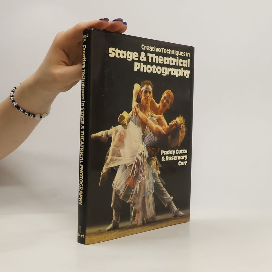 Rosemary Curr Creative Techniques in Stage and Theatrical Photography