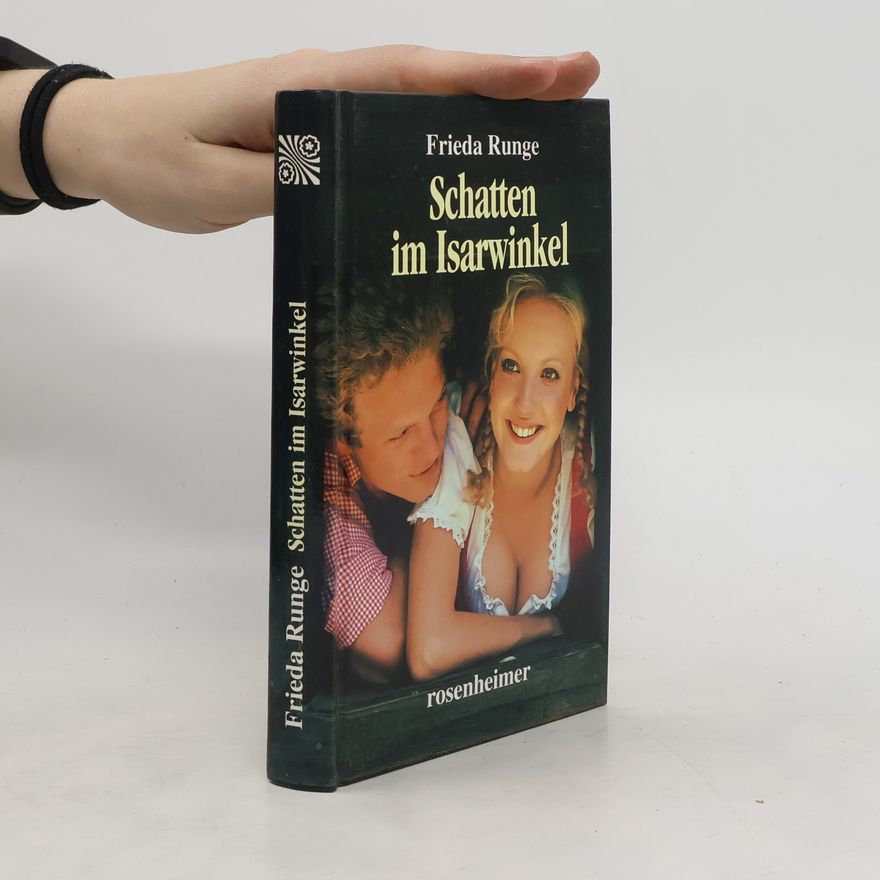 Frieda Runge Schatten im Isarwinkel