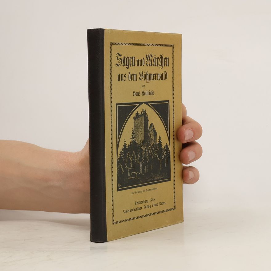 Rudolph Nowak Sagen und Märchen aus dem Böhmerwald