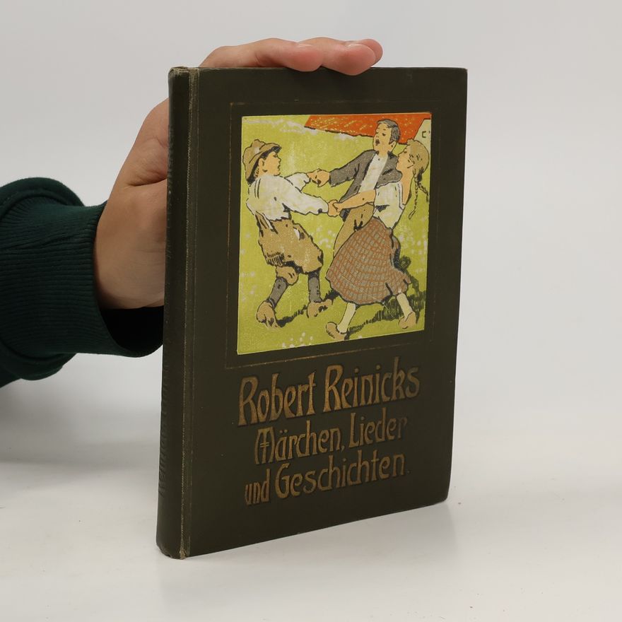 Robert Reinick Märchen, Lieder und Geschichten