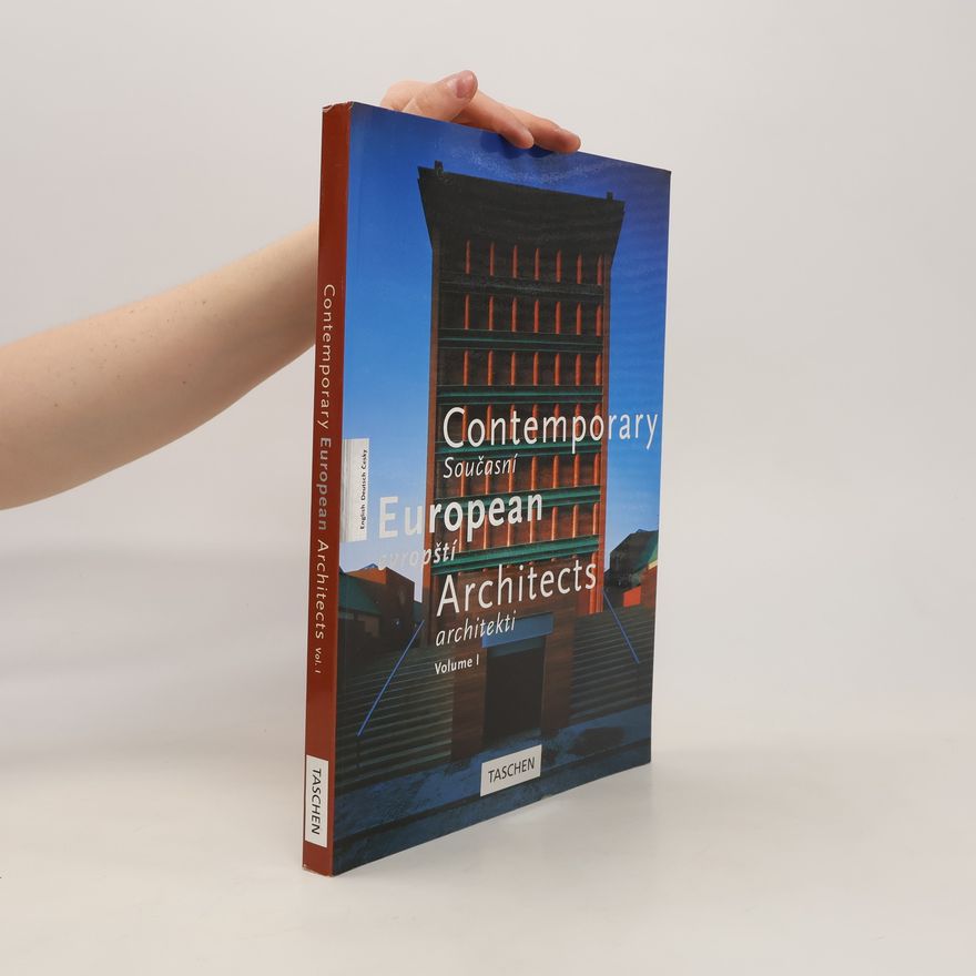 Wolfgang Amsoneit Contemporary European architects. Současní evropští architekti. Vol. 1