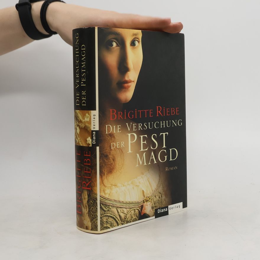 Brigitte Riebe Die Versuchung der Pestmagd