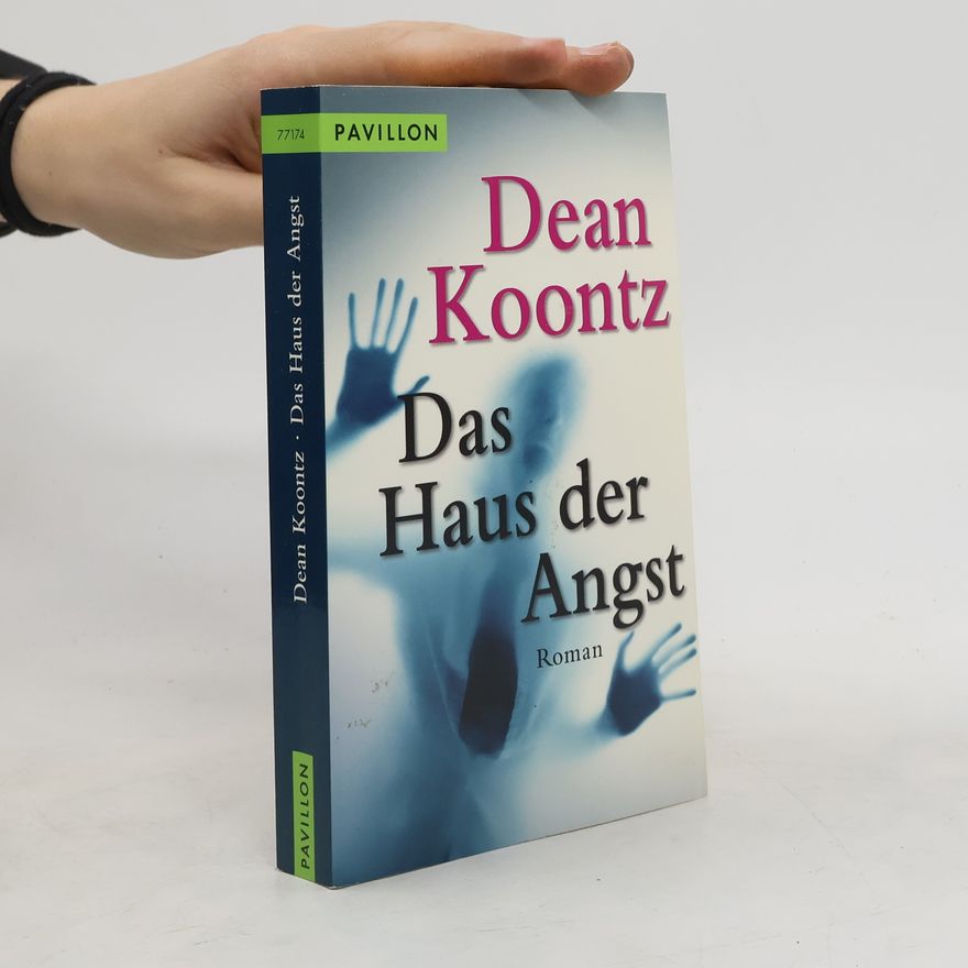 Dean Ray Koontz Das Haus der Angst