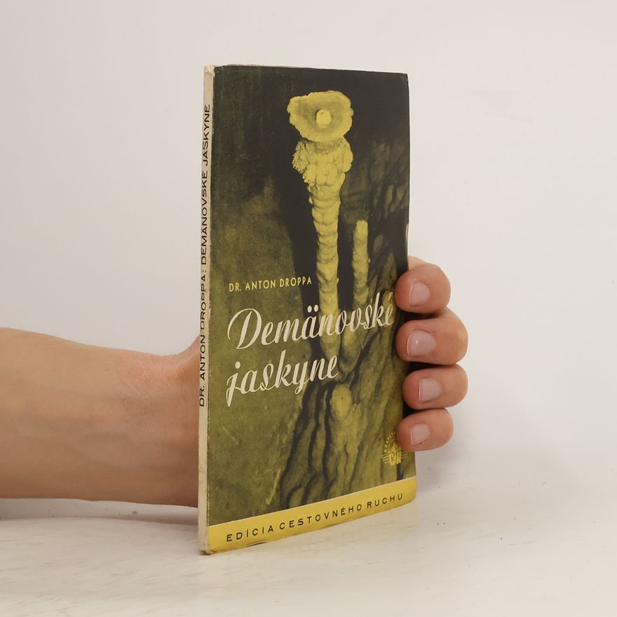 Anton Droppa Demänovské jaskyne