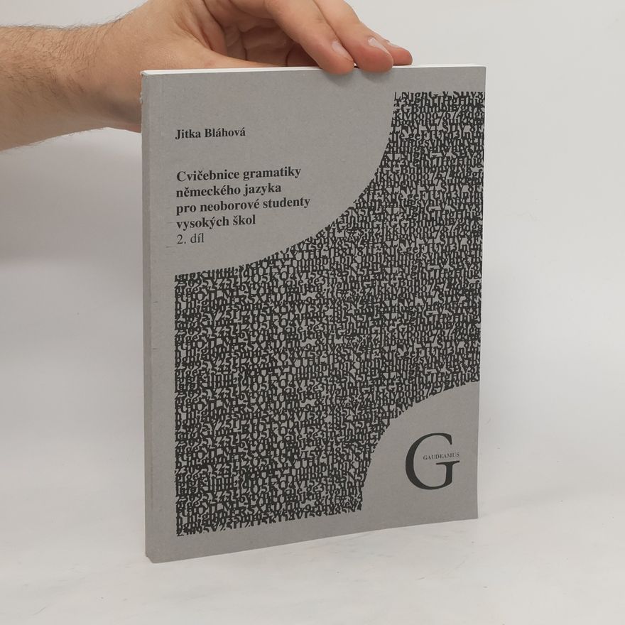 Various authors Cvičebnice gramatiky německého jazyka pro neoborové studenty vysokých škol