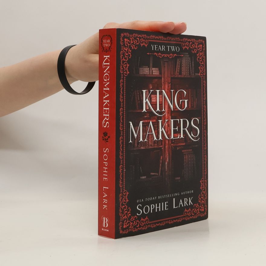 Sophie Lark Kingmakers. Year Two