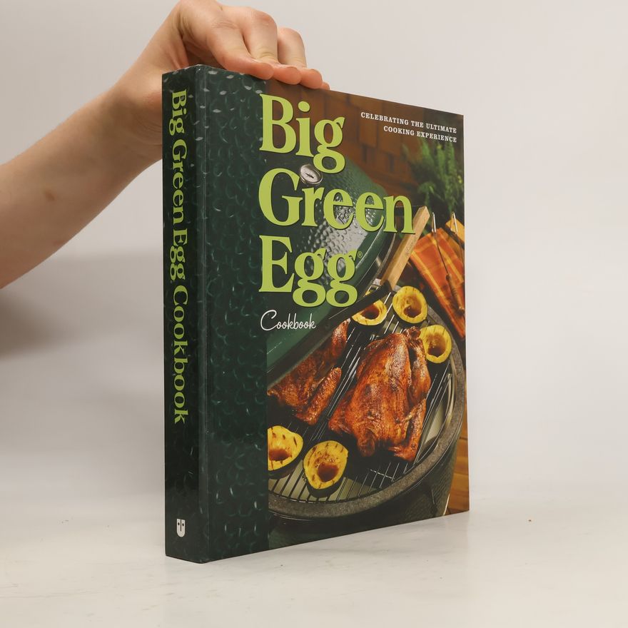 Big Green Egg Big Green Egg Cookbook
