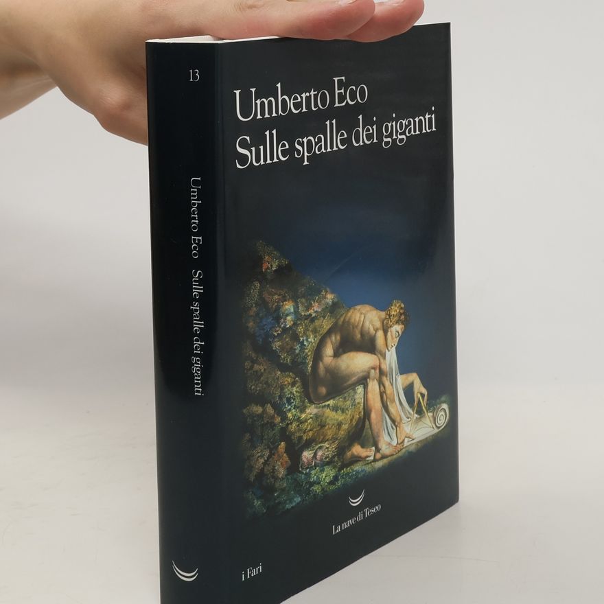 Umberto Eco Sulle spalle dei giganti