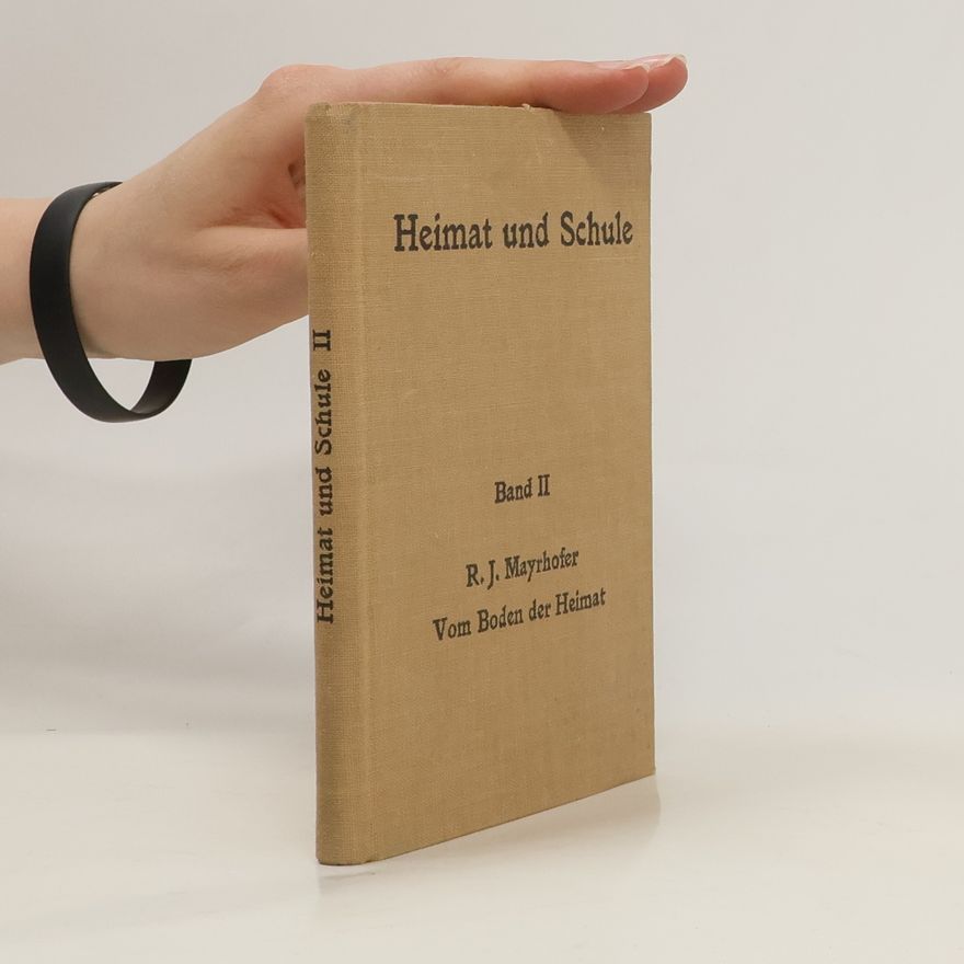 R. J. Mayrhofer Heimat und Schule II