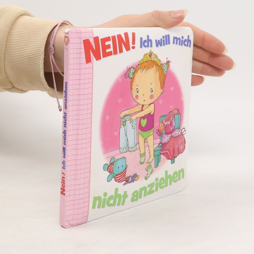 Autorenkollektiv Nein! Ich will mich nicht anziehen