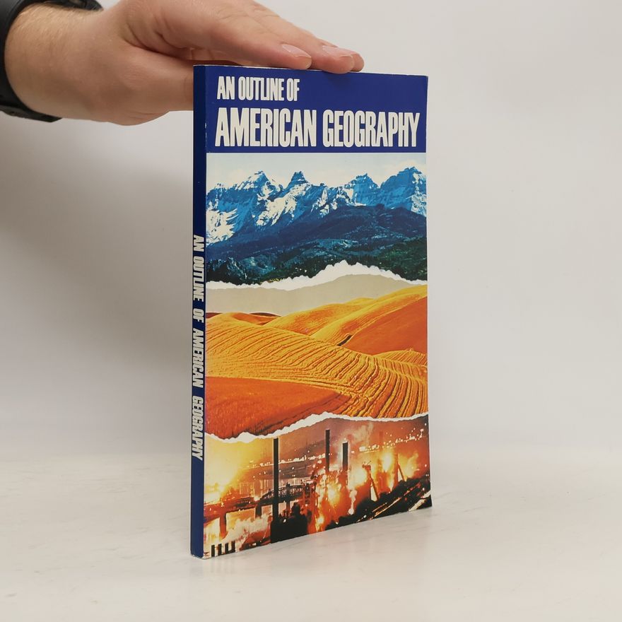 Kolektiv autorů An Outline of American Geography