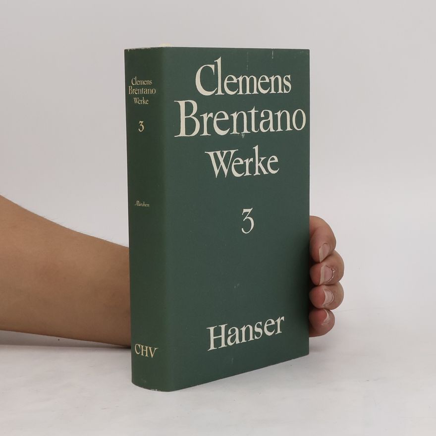 Clemens Brentano Werke. Dritter Band