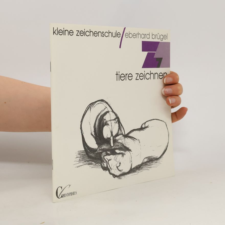 Eberhard Brügel Kleine Zeichenschule 7. Tiere zeichnen