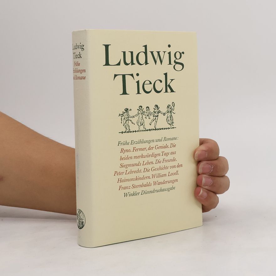 Ludwig Tieck Frühe Erzählungen und Romane