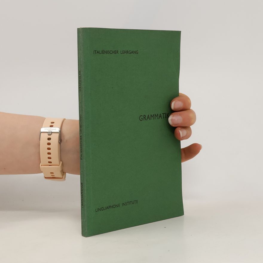 Autorenkollektiv Italianischer Lehrgang. Grammatik