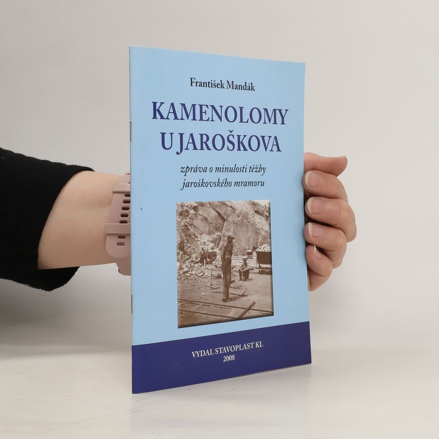 František Mandák Kamenolomy u Jaroškova