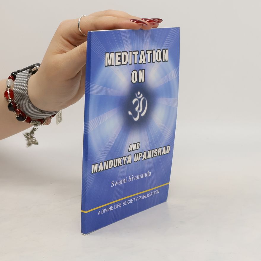Sivananda Saraswati Meditation on Om and Mandukya Upanishad