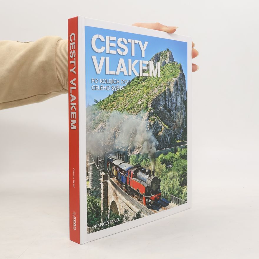 Franco Tanel Cesty vlakem