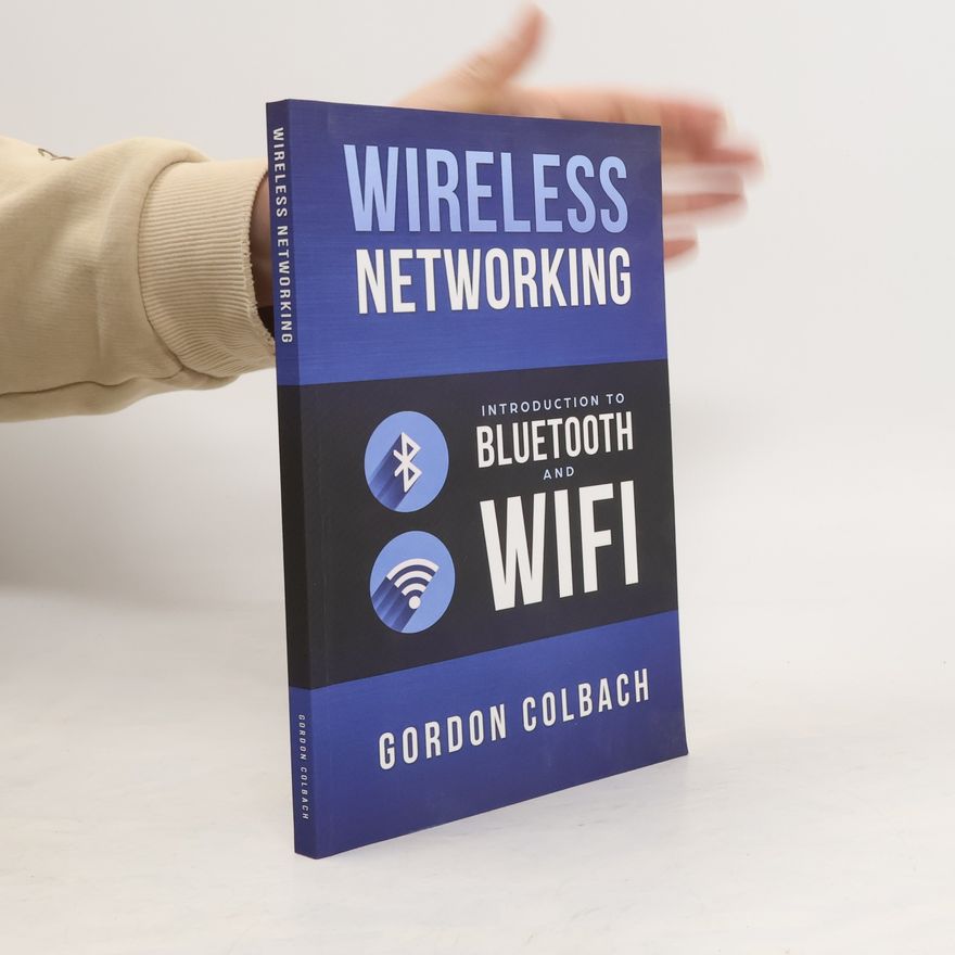 Gordon Colbach Wireless Networking