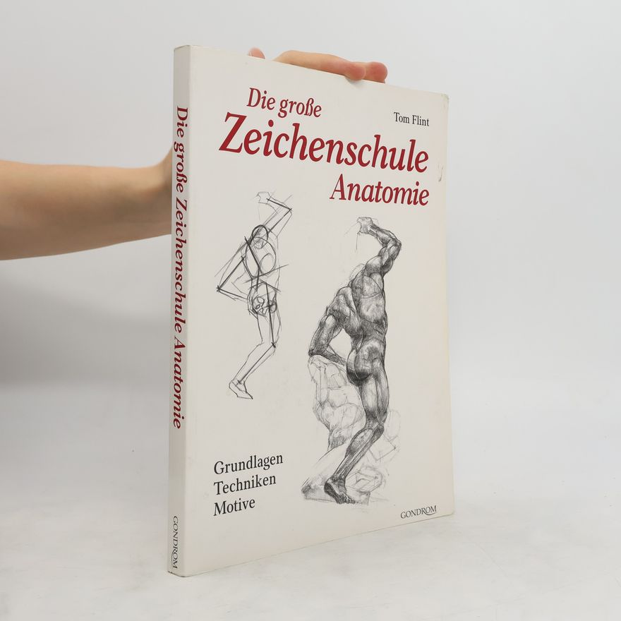 Tom Flint Die große Zeichenschule