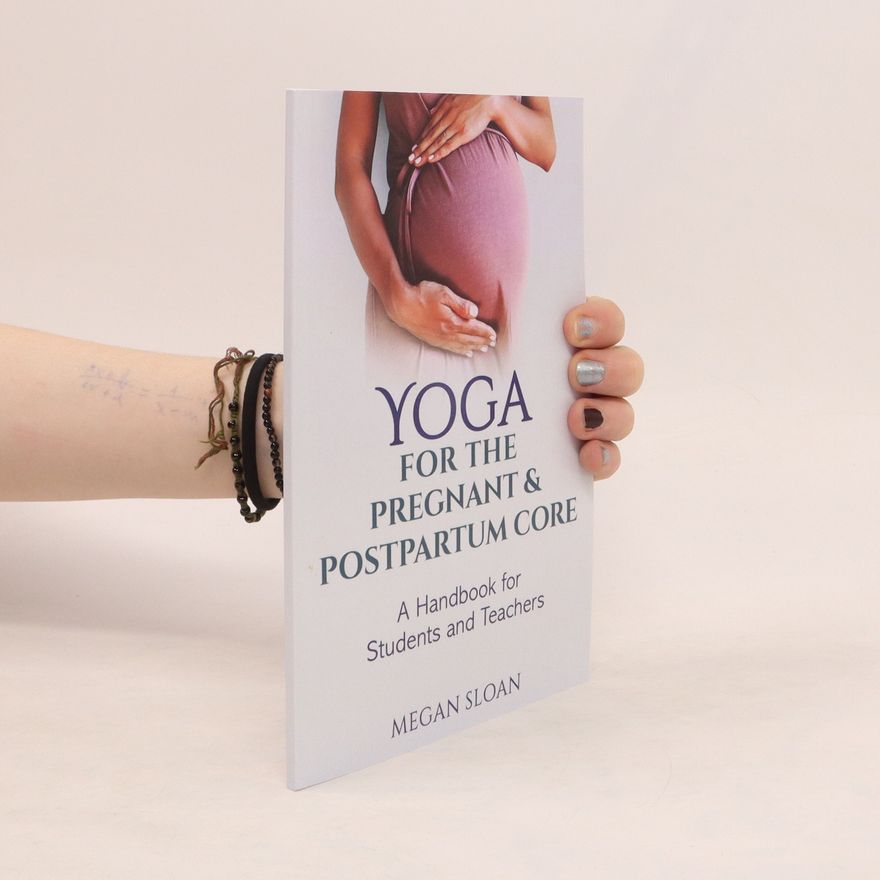 Megan Sloan Yoga for the Pregnant and Postpartum Core