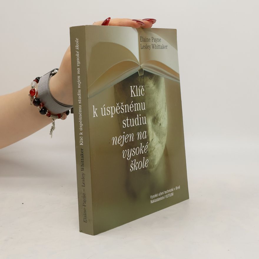Lesley Whittaker Klíč k úspěšnému studiu nejen na vysoké škole