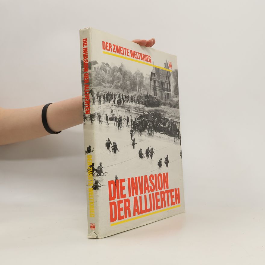 Douglas Botting Die Invasion der Alliierten