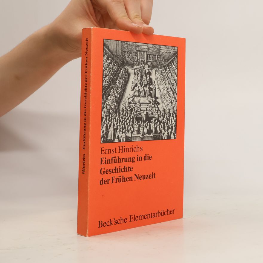 Ernst Hinrichs Einführung in die Geschichte der frühen Neuzeit