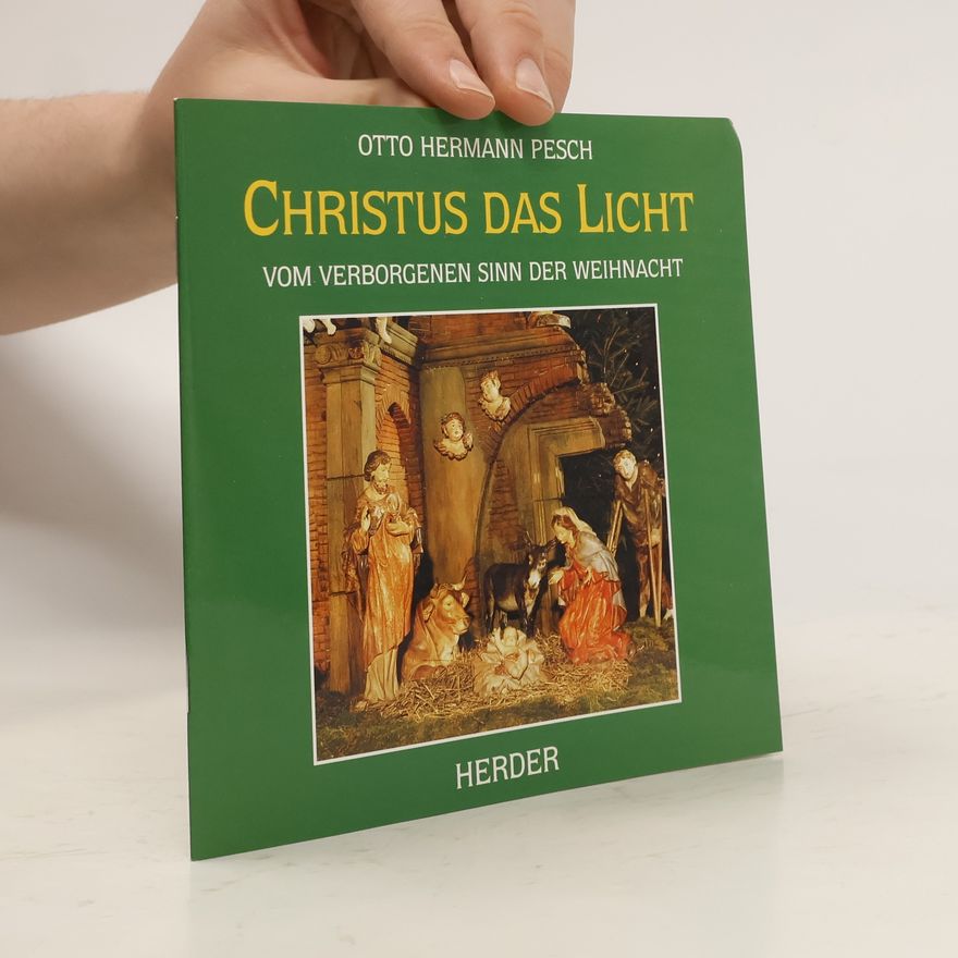 Otto Hermann Pesch Christus das Licht