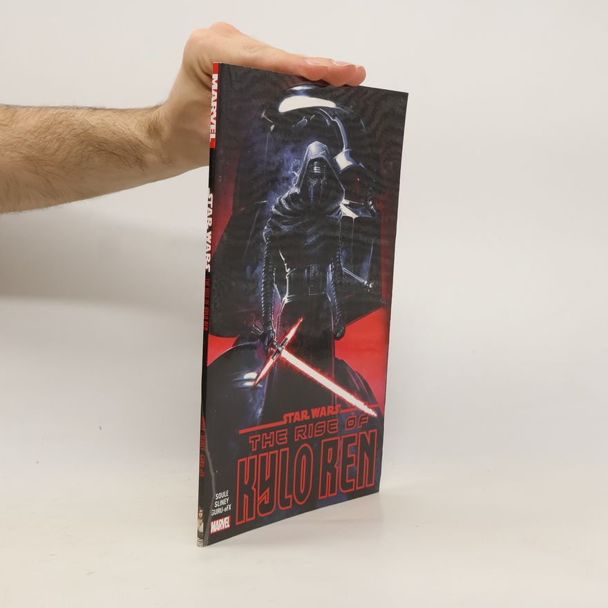 Charles Soule Star Wars: The Rise Of Kylo Ren