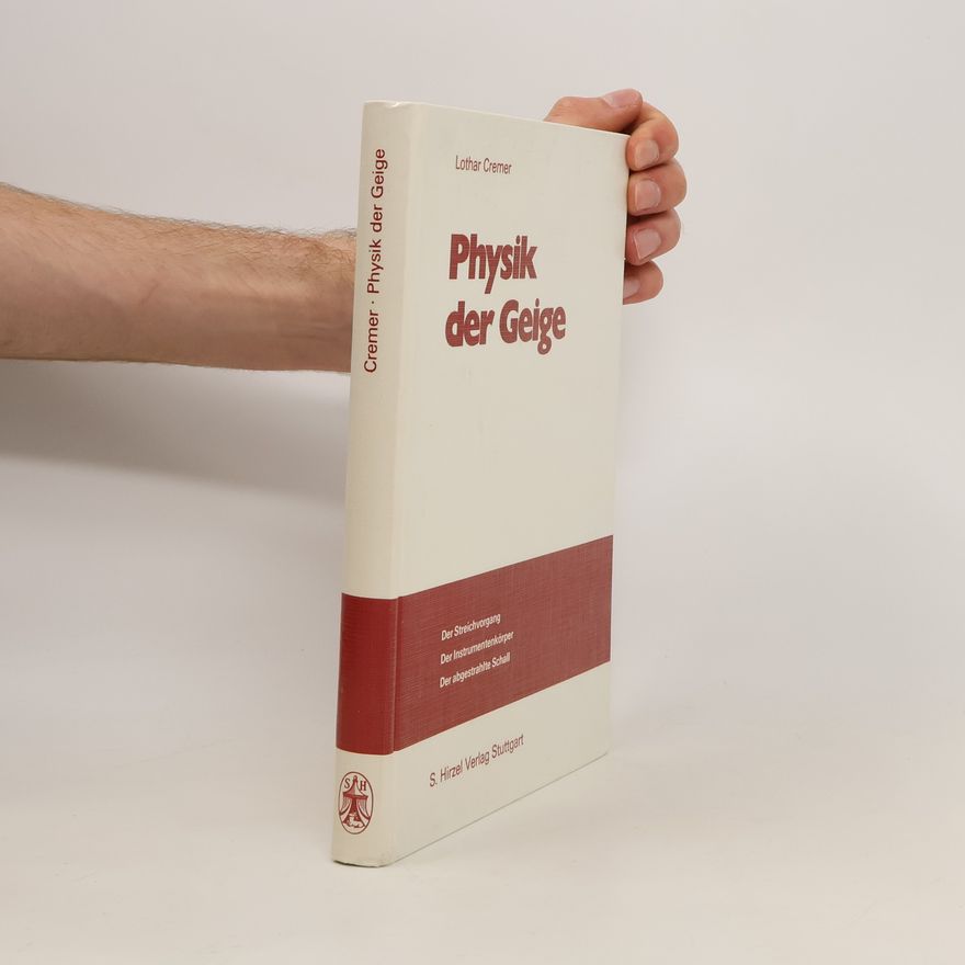 Lothar Cremer Physik der Geige