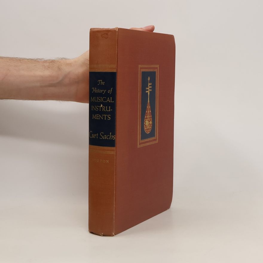Curt Sachs The History of Musical Instruments
