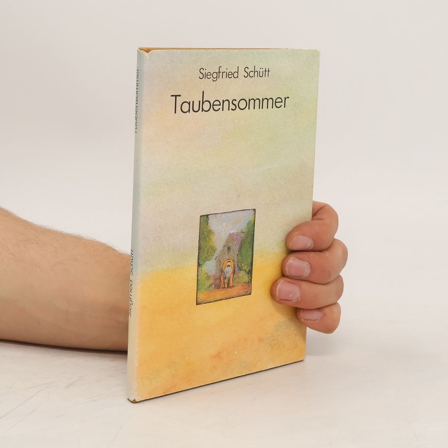 Siegfried Schütt Taubensommer