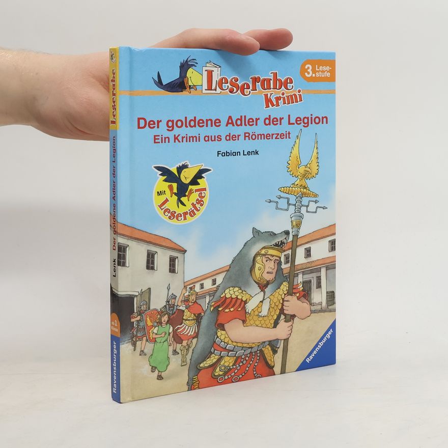 Daniel Sohr Der goldene Adler der Legion. Ein Krimi aus der Römerzeit