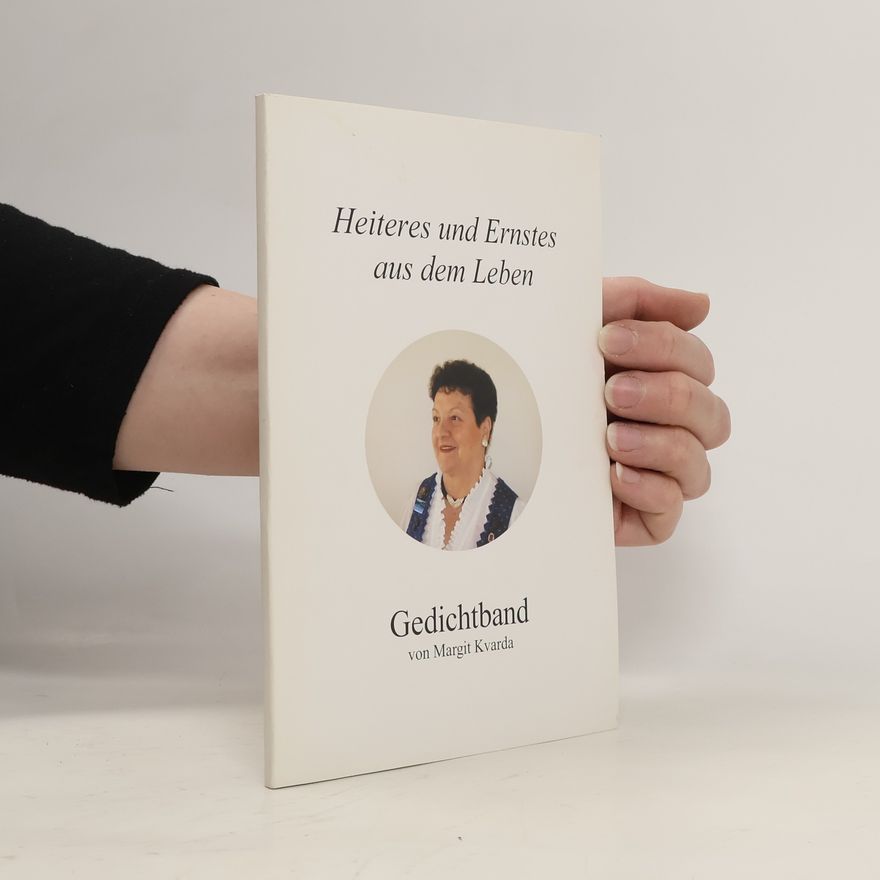 Margit Kvarda Heiteres und Ernstes aus dem Leben. Gedichtband 3