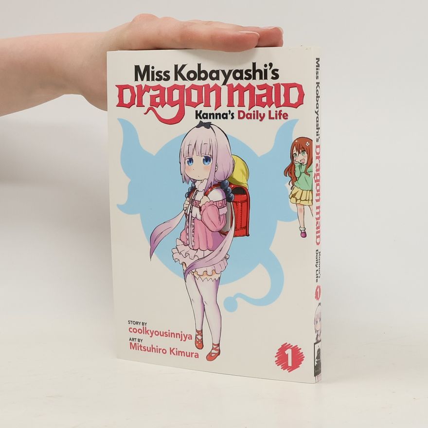 Coolkyoushinja Miss Kobayashi's Dragon Maid: Kanna's Daily Life Vol. 1